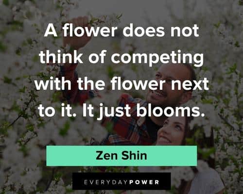 flower quotes about think of competing 