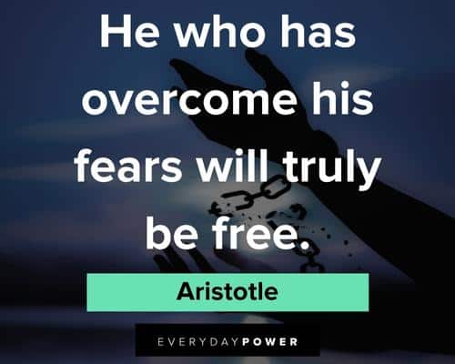 Freedom Quotes about overcome the fears