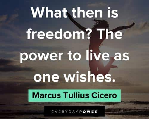 23 Freedom Quotes - Independent Quotes to Inspire