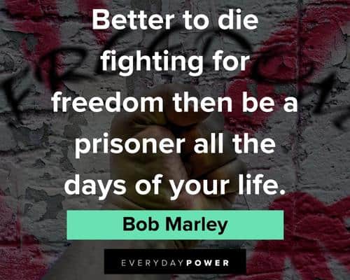 Freedom Quotes about better to die fighting for freedom then be a prisoner all the days of your life