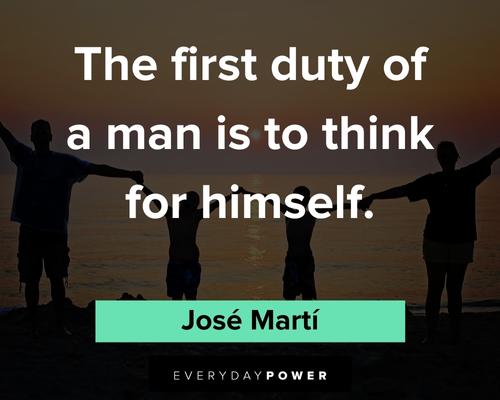 Freedom Quotes about the first duty of a man is to think for himself