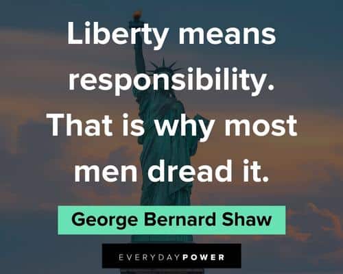 Freedom Quotes about Liberty means responsibility