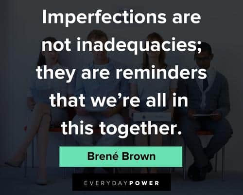 imperfection quotes about imperfection are not inadequacies