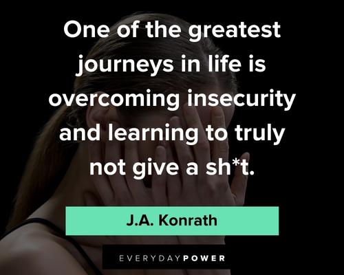 insecurity quotes about the greatest journey