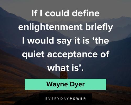Acceptance Quotes about define enlightenment