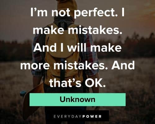 Acceptance Quotes about making mistake