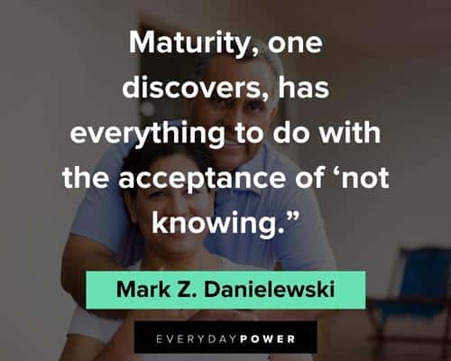 Acceptance Quotes on maturity