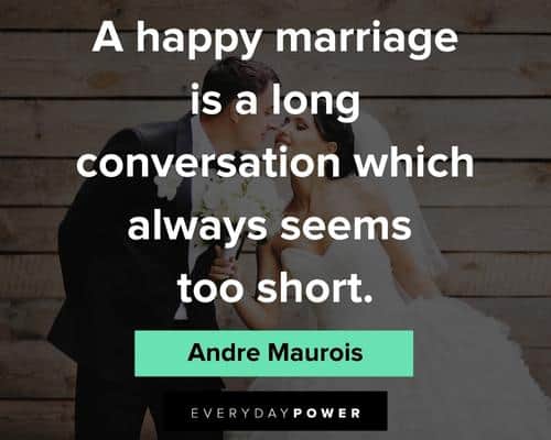 marriage quotes about a haapy marriage is a long conversation which always seems too short