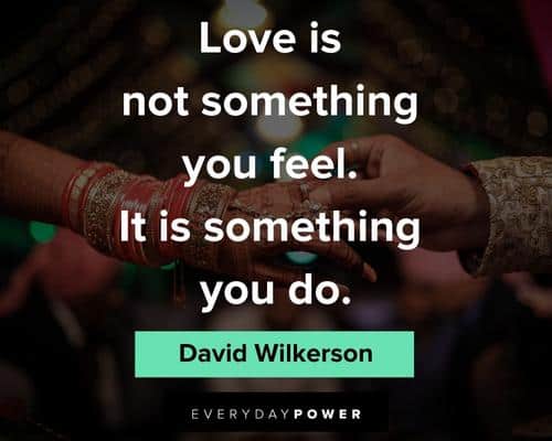 marriage quotes about love is not something you feel