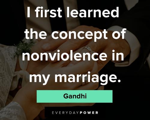 marriage quotes about first learned the concept of nonviolence in my marriage