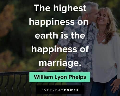 marriage quotes about the highest happiness on earth is the happiness of marriage