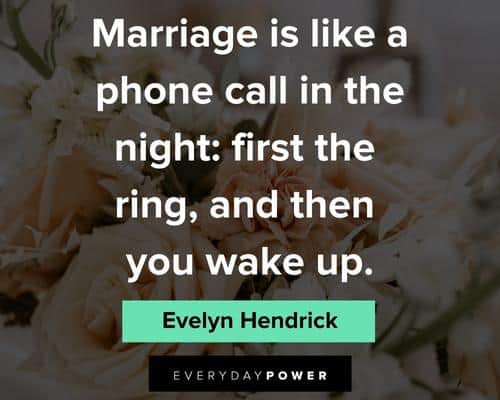 marriage quotes about marriage is like a phone call in the night