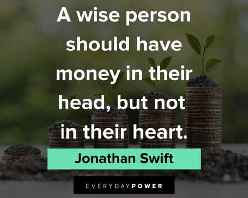 money quotes about a wise person should have money in their head, but not in their heart