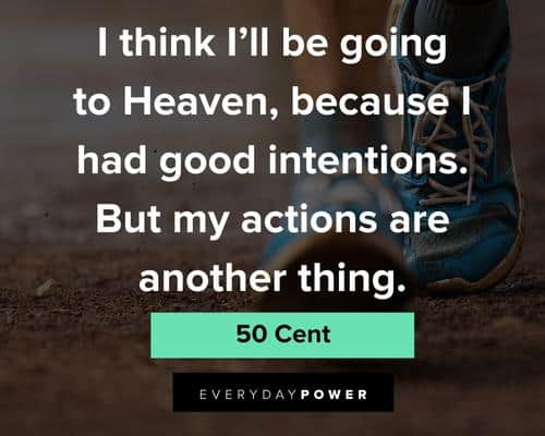 50 cent quotes on going to heaven
