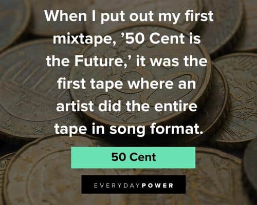 50 cent quotes about future