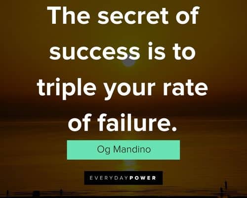 og mandino quotes about the secret of success is to triple your rate of failure