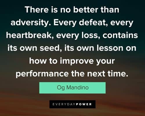 og mandino quotes about there is no better than adversity