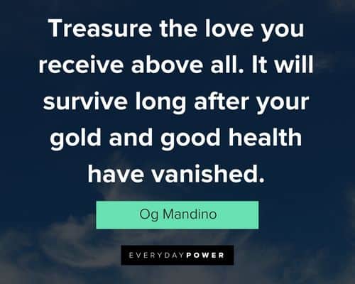 og mandino quotes about treasure the love you receive above all
