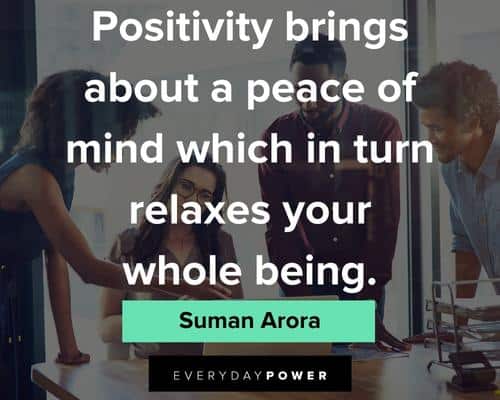 positive attitude quotes on positivity brings about a peace of mind