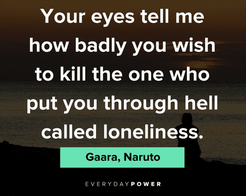 sad anime quotes from Gaara