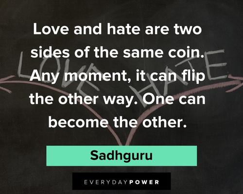 Sadhguru quotes about love and hate