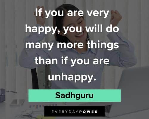 Sadhguru quotes about being happy