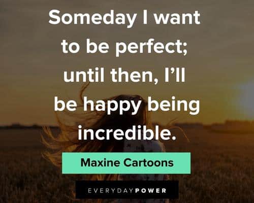 sassy quotes about being incredible