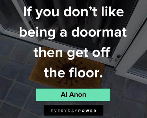 sassy quotes about being a doormat then get off the floor