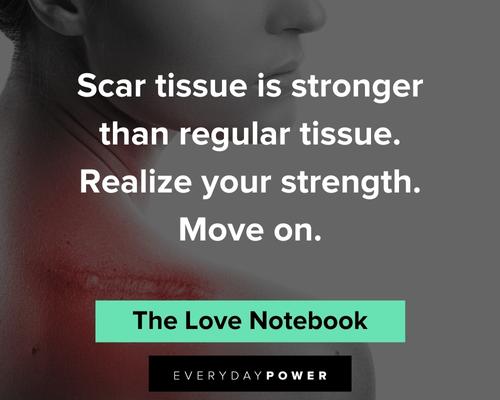 scars quotes about scar tissue is stronger than regular tissue