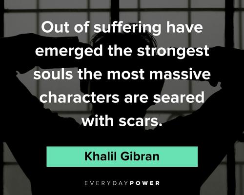 scars quotes about the most massive characters are seared with scars