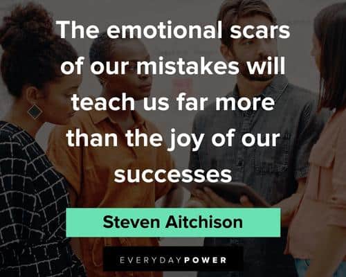 scars quotes about the emotional scars of our mistakes