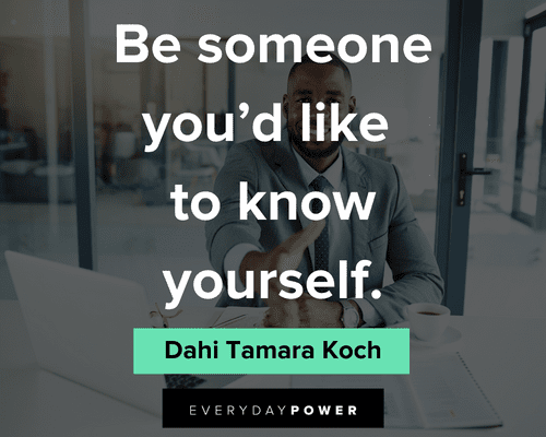 self acceptance quotes about be someone you'd like to know yourself