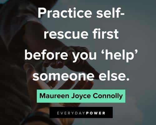 self care quotes about practice self rescue first