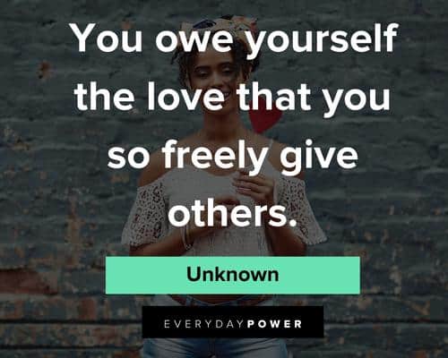 self care quotes that you so freely give others