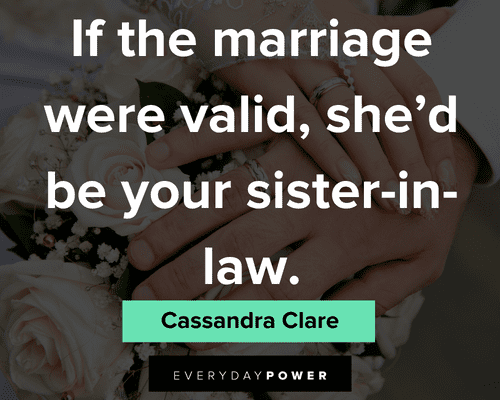 sister-in-law quotes about marriage were valid