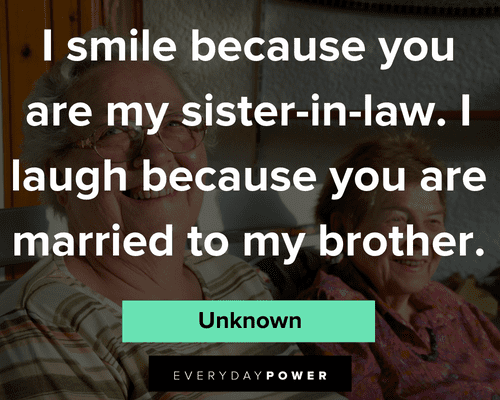 sister-in-law quotes about you are my sister in law