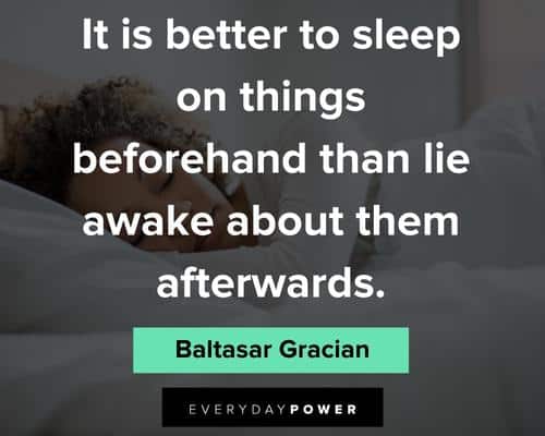sleep quotes to sleep on things beforehand than lie awake about theme afterwards