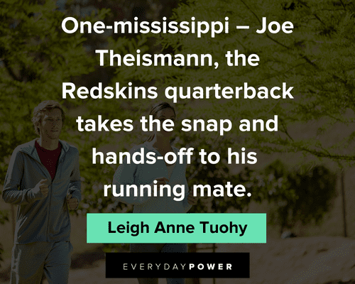 Blind Side quotes about Joe Theismann