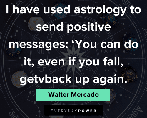 you can do it quotes about astrology to send positive messages