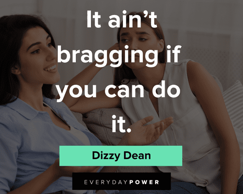 you can do it quotes to bragging