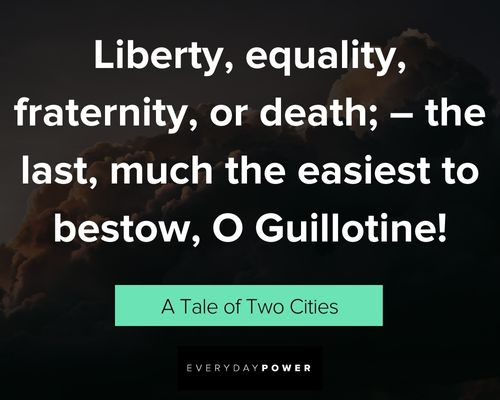 a tale of two cities quotes about liberty, equality, fraternity, or death