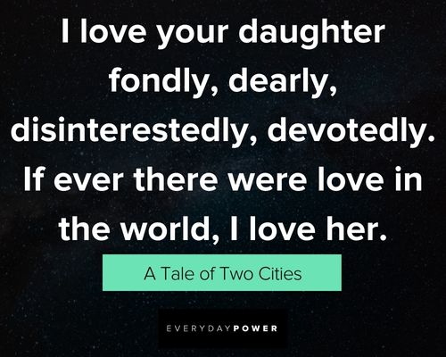a tale of two cities quotes about love your daughter