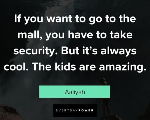 aaliyah quotes about security