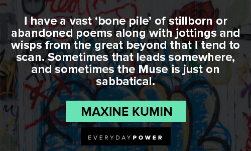 abandoned quotes from Maxine Kumin