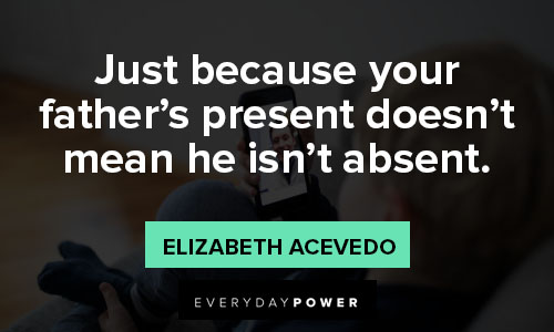 absent father quotes and sayings