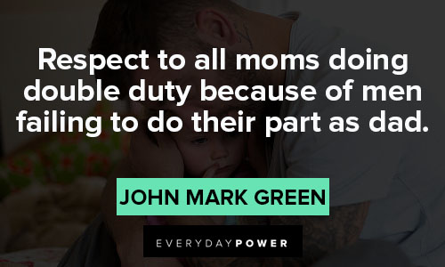 absent father quotes on respect to all moms