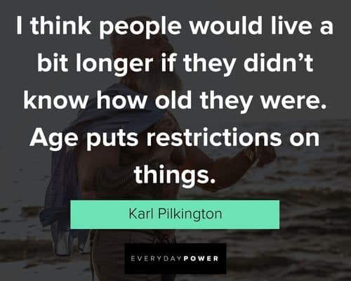 age quotes about thinking