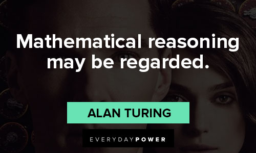 Famous Alan Turing quotes about computer science, codes, and math