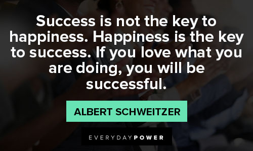 Albert Schweitzer quotes and sayings about success, happiness, and love