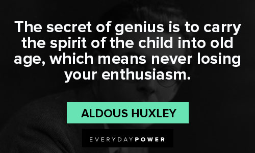 aldous huxley quotes that Will Make You Think